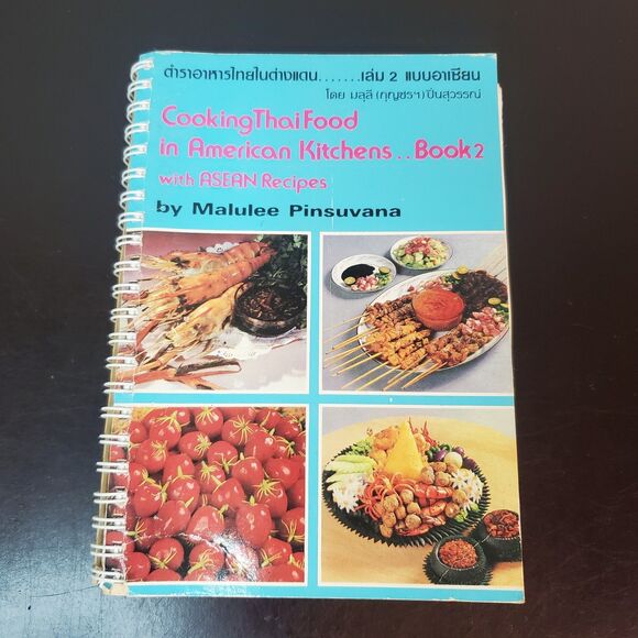 Cooking Thai Food in American Kitchens Book 2 by Malulee Pinsuvana Paperback - Picture 1 of 14